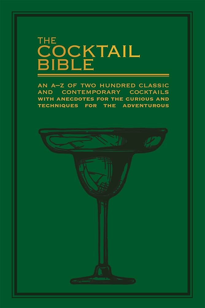 洋書 cocktails The Cocktail Bible: An A-Z of two hundred classic and
